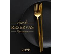 Agenda Reservas Restaurante 2026: Libro de reservas 2026 - Herramienta práctica para la gestión diaria del restaurante | 365 dias | 1 día = 1 página