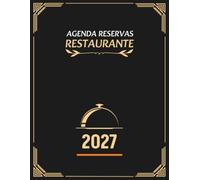Agenda Reservas Restaurante 2027: 365 días de planificación diaria de enero de 2027 a diciembre de 2027 - una página para cada día