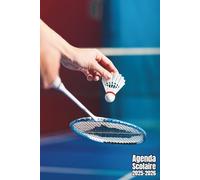 Agenda scolaire 2025 2026 Badminton: Organisateur Scolaire , Une semaine sur 2 pages , Primaire, Collège, Lycée pour Fille et Garçon , Enfant , Adulte