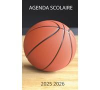 agenda scolaire 2025 2026 Basket: Planificateur journalier 1 Jour Par Page - Pour fille et garcon - Fourniture scolaire cm1 cm2 lycée colege etudiant