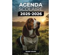 Agenda scolaire 2025/2026 - Basset Hound: Septembre 2025 - Juillet 2026 | Format A5 | 2 Jours par Page | Parfait pour Organiser Votre Année Scolaire