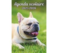 Agenda scolaire 2025 2026 Bouledogue français: Organisateur Scolaire , Une semaine sur 2 pages , Primaire, Collège, Lycée pour Fille et Garçon , Enfant , Adulte