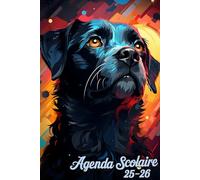 Agenda Scolaire 2025 - 2026 | Chien: Organisateur hebdomadaire | De septembre 2025 à juillet 2026 | Pour les garçons et les filles de l'école ... du lycée | Deux jours par page | Format A5.