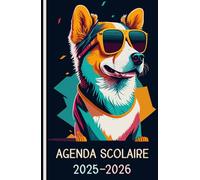 Agenda Scolaire 2025 2026 Chien: Planificateur journalier garçon fille collège primaire | 2 Jours Par Page | De Septembre 2025 à Août 2026 | Contacts | Emploi du temps | Format A5 | 215 Pages