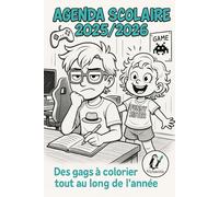 Agenda scolaire 2025/2026: Des gags à colorier tout au long de l'année (Les créas de Vicha)