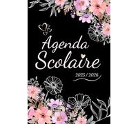 Agenda Scolaire 2025 2026 Fleur: Planificateur semainier | Format A5 | De Septembre à Juillet | Primaire, college, Lycée | Pour Fille et Garcon