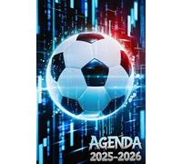 Agenda Scolaire 2025 - 2026 | Football: Planificateur scolaire pour l'année scolaire 2025-2026 | Pour les filles et les garçons | Deux jours par page ... collège et lycée | Du lundi au samedi | A5.