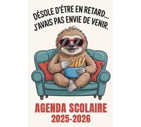Agenda scolaire 2025 2026: L’art de s’organiser à l’école | Pour garçons et filles de primaire, collège et lycée | Paresseux