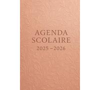 Agenda Scolaire 2025-2026 - Le Compagnon Idéal : Vision, Objectifs et Gratitude avec Planification Annuelle, Mensuelle et Hebdomadaire, Tableau de ... Suivi des Études et Résultats, Pages de Notes
