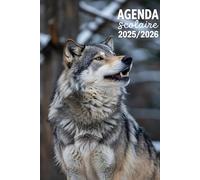 Agenda Scolaire 2025-2026 Loup: Planificateur Hebdomadaire et Mensuel pour Fille ou Garçon | Journalier Collège Primaire | Design Animaux | Format A5 15,2 x 22,8 cm | Septembre 2025 à Août 2026