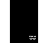 Agenda Scolaire 2025-2026: L'outil indispensable pour une année scolaire organisée et réussie | Planificateur Septembre 2025 - Août 2026 | Couverture Noir