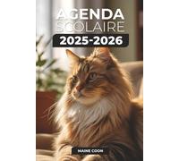 Agenda Scolaire 2025-2026 - Maine Coon: Chat | Format A5 | 2 Jours par Page | Parfait pour Organiser Votre Année Scolaire
