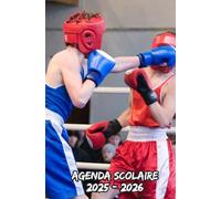 Agenda Scolaire 2025 2026 Motif Boxe: Planificateur hebdomadaire De Septembre à Juillet spécialement conçu pour les étudiants(primaire, collège, lycée, université)