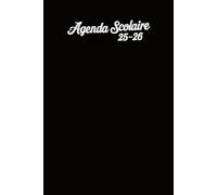 Agenda Scolaire 2025 - 2026 | Noire: Planificateur scolaire pour l'année scolaire 2025-2026 | Pour les filles et les garçons | Deux jours par page | ... collège et lycée | Du lundi au samedi | A5.