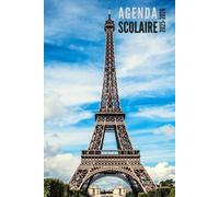 Agenda Scolaire 2025 2026: Paris - Semainier Pour Filles, Garçons, Étudiants, Primaire, Collège et Lycée | De Septembre 2025 à Août 2026