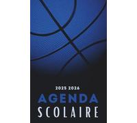 Agenda Scolaire 2025 2026: Planificateur journalier 1 Jour Par Page Pour fille et garcon - De Septembre 25 à Juillet 26 - Fourniture scolaire cm1 cm2 lycée collège étudiant - Couverture Basket