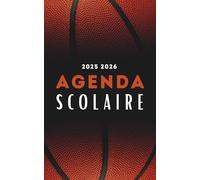 Agenda Scolaire 2025 2026: Planificateur journalier 1 Jour Par Page Pour fille et garcon - De Septembre 25 à Juillet 26 - Fourniture scolaire cm1 cm2 lycée collège étudiant - Couverture Basket