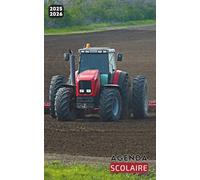 Agenda Scolaire 2025 2026: Planificateur journalier 1 Jour Par Page Pour fille et garcon - De Septembre 25 à Juillet 26 - Fourniture scolaire cm1 cm2 lycée collège étudiant - Couverture Tracteur