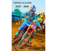 Agenda Scolaire 2025 2026: Planificateur Semainier conçu pour les étudiants de tous âges (primaire, collège, lycée, université),De Septembre à Juillet,Motif Moto Cross