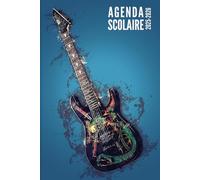 Agenda Scolaire 2025 2026: Rock Guitare - Pour Étudiants, Primaire, Collège et Lycée | De Septembre 2025 à Août 2026