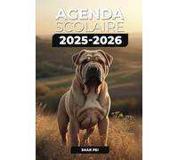 Agenda Scolaire 2025/2026 - Shar Pei: Septembre 2025 - Juillet 2026 | Format A5 | 2 Jours par Page | Parfait pour Organiser Votre Année Scolaire