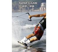 Agenda Scolaire 2025 2026 Ski Nautique: Organisateur hebdomadaire De Septembre à Juillet , conçu pour les élèves du primaire, du collège, du lycée et de l'université