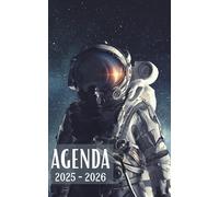 Agenda Scolaire 2025-2026 | Thème Astronaute: Organisateur Journalier Primaire / Collège / Lycée / Université | 281 PAGES | Organiser et Réussir votre nouvelle année scolaire !