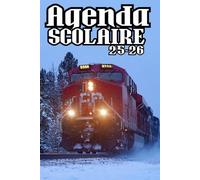 AGENDA SCOLAIRE 2025-2026 TRAIN: Primaire ,Collège ,Lycée pour Fille & Garçon | Format A5 (15x21 cm) | Du 1er Septembre 2025 au 31 Juillet 2026