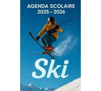 Agenda Scolaire 2025 - 2026: Une page par jour pour une organisation fun et efficace, idéal pour le collège et le lycée - version Ski