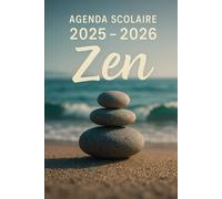 Agenda Scolaire 2025 - 2026: Une page par jour pour une organisation fun et efficace, idéal pour le collège et le lycée - version Zen