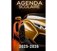 Agenda Scolaire 2025-2026 Voiture: Planificateur Journalier & Semainier pour Collégiens et Lycéens | Organiseur Hebdomadaire de Septembre 2025 à Août 2026 | Format A5 Garçon & Fille