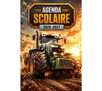 Agenda Scolaire 2026/2027 A5: Prenez le contrôle total de votre temps et réussissez vos études grâce à notre Planificateur Quotidien 1 Jour Par Page, simple et efficace Thème Tracteur