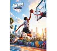 Agenda Scolaire 2026-2027 Basketball Street: Journalier 1 Jour par Page | Format 12 x 17 cm | Collège & Lycée | Passion Basketball, Streetball & Dunk ... Notes, Examens, Objectifs et Organisation