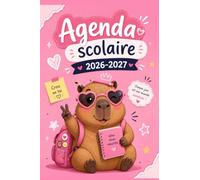 Agenda Scolaire 2026 2027: Capybara | Fille | De septembre à juillet | Journalier 1 jour par page | Pour Ecole Primaire, Collège | Format Standard 12 x18 cm | À Colorier