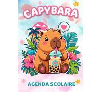 Agenda Scolaire 2026-2027: Capybara Kawaii | Journalier - 1 Jour Par Page | 12x17 cm | Filles & garçons | animaux mignons