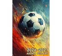Agenda Scolaire 2026 2027: Carnet d'organisation des études pour les élèves, calendrier annuel et emploi du temps avec des pages pour les notes hebdomadaires.