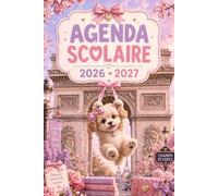 Agenda Scolaire 2026 2027 Chien: Planificateur Journalier et Semainier de Septembre 2026 à Juin 2027 pour Primaire & collège, Lycée - Emploi du Temps, ... Notes, Objectifs et Organisation Scolaire