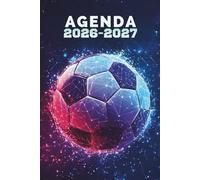 Agenda Scolaire 2026-2027: Couverture thème ballon de foot, Organiseur scolaire complet -Format A5 - 1 jour par page pour garçons - Ecole primaire, collège et lycée.