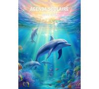 Agenda scolaire 2026-2027 Dauphin: Organisateur et Planificateur Journalier avec Heure | 1 Jour Par Page | Étudiants - Collège - Lycée - Primaire