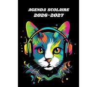 Agenda Scolaire 2026-2027: Découvrez la Nouvelle Année et Allez Plus Loin | Format A5 | Primaire - Collège - Lycée | Pour Filles et Garçons |