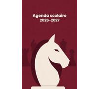 Agenda Scolaire 2026-2027 Échecs: Un problème par jour pour progresser toute l'année et jouer comme les champions