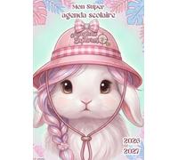 Agenda Scolaire 2026-2027 Fille: Animaux ( Lapin ) - Journalier Un Jour Par Page en Français - pour École Primaire (CP, CE1, CE2, CM1, CM2) Enfant 6, ... A5 Pratique - Couverture Souple Sans Spirale.
