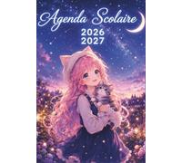 Agenda Scolaire 2026-2027: Fille Kawaii & Chat Mignon | 2 Jours par Page du Lundi au Samedi | Grand Format 15,2 x 22,9 cm | Septembre 2026 - Juillet ... CM2, Collège, Lycée | 190 Pages | Français