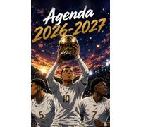 Agenda Scolaire 2026-2027 Foot Madrid: Des anecdotes qui étonnent, des conseils de champion et l'histoire du foot