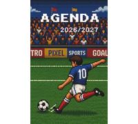 Agenda Scolaire 2026-2027 Football pour enfants Neuroatypiques (DYS, TSA, TDAH): Organisation visuelle et adaptée pour l’école primaire