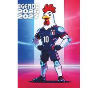 Agenda Scolaire 2026 2027 France football: Planificateur Journalier avec Design Bleu Blanc Rouge | Cahier de Textes pour Élève de Septembre à Juillet | Organisateur Tricolore