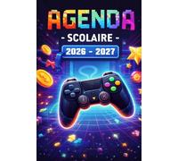 Agenda Scolaire 2026-2027: Gaming | Bi-Journalier | 13x20 cm | Format optimisé | 140 pages | mi-août 2026 - juillet 2027 | Français | Adapté à tous les niveaux | Pas cher