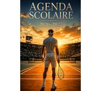 Agenda Scolaire 2026/2027: Gardez le cap sur vos priorités et organisez vos journées avec simplicité grâce à notre Planificateur Journalier Une Page ... Garçon | Rentrée scolaire | couverture Tennis