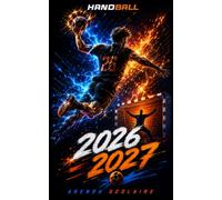 Agenda Scolaire 2026 2027 Handball: Planner quotidien pour collégiens, Lycéens et Étudiants - Une page par jour - Organisation, Motivation et Réussite ... à Colorier et Citations Inspirantes