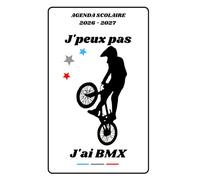 AGENDA SCOLAIRE 2026 2027 - J’PEUX PAS J’AI BMX: Calendrier journalier 2026 2027 | 1 jour par page | planificateur pour élève, élémentaire, collégien, lycée et étudiant | Couverture Sport
